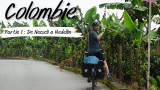 19 - Colombie À Vélo De Necocli À Medellin