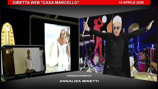 ANNALISA MINETTI A CASA MARCELLO 15 APRILE 2020