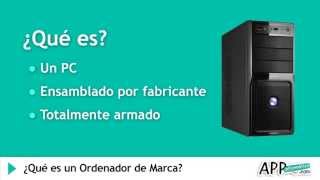 ¿Qué es un Ordenador de Marca y cuál comprar? l APPinformatica.com