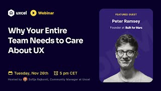 Why Your Entire Team Needs To Care About Ux With Peter Ramsey