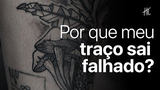 Porque meu traço sai falhado?