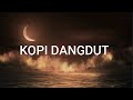Fahmi Shahab - Kopi Dangdut (Lirik Video)
