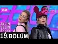 İşte Benim Stilim – Aylin Selin Ençok – 19. Bölüm