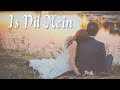 Is Dil Mein I Nishant I Latest Bollywood Audio Love Song 2023 Indian Album Free Download Mp3