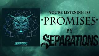 Watch Separations Promises video