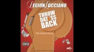 Watch Legion Lucciano Throw Dat video