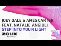 Joey Dale & Ares Carter feat. Natalie Angiuli - Step Into Your Light [Out July 28th!]