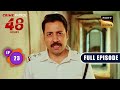 The Hunt | Crime Patrol 48 Hours | Ep 23 | Full Episode | 8 August 2023