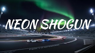 Neon Shogunlyricsfast And Furious Tokyo Drift