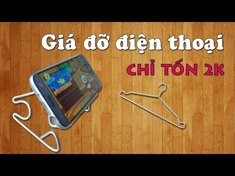 Làm giá đỡ điện thoại giá siêu rẻ bằng móc quần áo