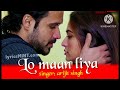 Lo Maan Liya Humne [Slowed+Reverb] Arijit Singh | Raaz Reboot | sad song Lofi Music Channel