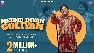 Neend Diyan Iyan Official Video Labh Heera Sachin Ahuja Latest Punjabi Song 2024