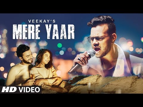 Mere Yaar by Veekay Ft Niti Taylor | Veen Ranjha | Full Official HD Video 2018 | T-Series - LatestLyrics