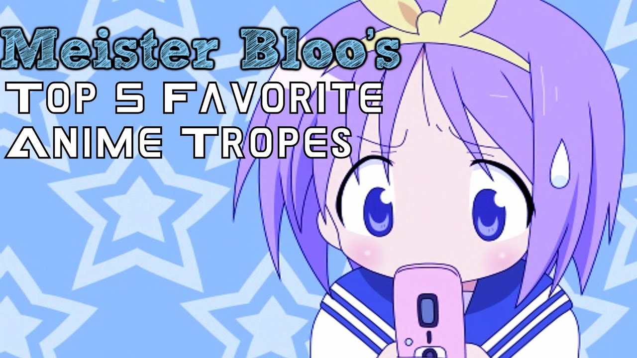 Top 5 Favorite Anime Tropes - YouTube