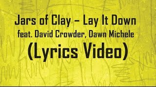 Watch Jars Of Clay Lay It Down video