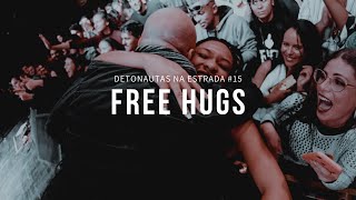 DETONAUTAS NA ESTRADA #15 - Ouro Preto/MG (Free Hugs)