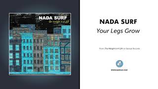 Watch Nada Surf Your Legs Grow video