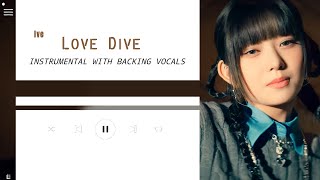 Ive - Love Dive (Instrumental With Backing Vocals) |Lyrics|