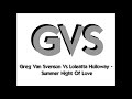 Greg Van Svenson Vs Loleatta Holloway - Summer Night Of Love