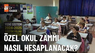 Özel Okullara Zam Tavanı Kaldırıldı - Atv Ana Haber 6 Ağustos 2023