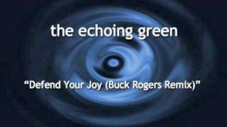 Watch Echoing Green Defend Your Joy video