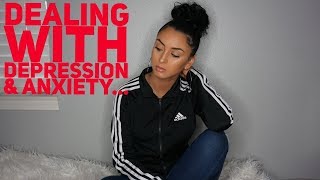Dealing with depression & anxiety...