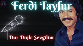 Ferdi Tayfur - Dur Dinle Sevgilim (1973)
