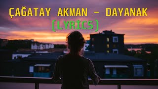 Çağatay Akman - Dayanak ( Gustavo Remix) (LYRİCS)