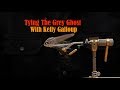 Tying The Grey Ghost with Kelly Galloup.