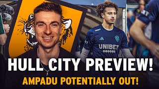LEEDS UNITED HAVE A REAL OPPORTUNITY HERE | HULL CITY PREVIEW 🟠