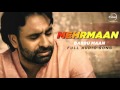 Mehrmaan (Full Audio Song ) | Babbu Maan | Latest Punjabi Song 2016