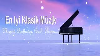 Kla Müzik Mozart Dinlendirici Rahatlatıcı Sakinleştirici Müzikler Ders Çalışma Müzikleri Fon