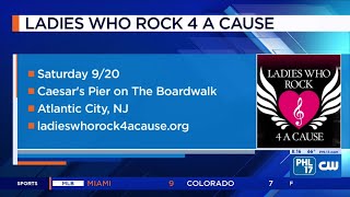 Ladies Who Rock 4 A Cause Happening This Weekend In Ac Phl17 Morning News
