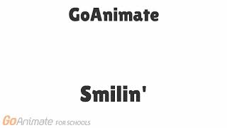 Goanimate Music - Smilin