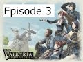 Valkyria Chronicles Episode 3