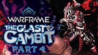 Warframe The Glast Gambit - Complete Walkthrough - Final