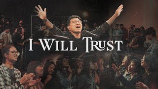 I Will Trust Feat. Josh Jesudasan Official Music Video For Revo Worship Project 2022