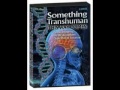 February 16th 2013 Breaking News What do U know about Transhumans?