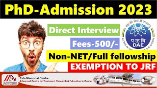 New Phd Admission 2023 Ii For Non-Net-Full Fellowship I Direct Interview I Travel Allowance I Tmc