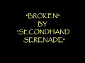 Secondhand Serenade - Broken