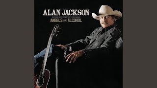 Alan Jackson Angels And Alcohol