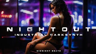 Nightout -Industrial Darksynth Playlist/Phonk Mix /Industrial Bass Mix/Gym Phonk Mix/Dark Techno/Ebm