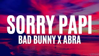 Watch Bad Bunny  Abra Sorry Papi video