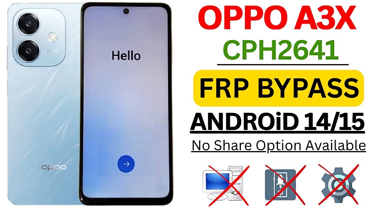 Oppo A3x (Cph2641) FRP Bypass Android 14,15 – Without PC Oppo A3x (Cph2641) FRP Bypass Android 14,15 – Without PC