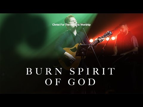 Burn Spirit Of God Video