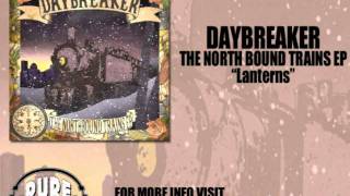 Watch Daybreaker Lanterns video