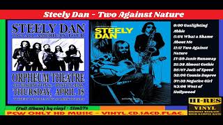 Steely Dan - Two Against Nature - Sqd26 Full Album Hq Vinyl 51M27S