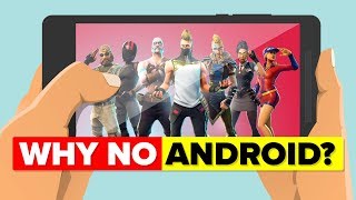 Why Is Fortnite Not Out For Android - Explained