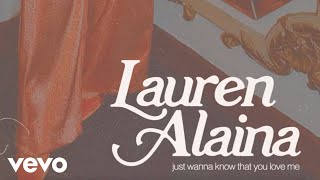 Watch Lauren Alaina Just Wanna Know That You Love Me video