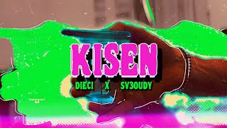Dieci Ft. Sv3Oudy - Kisen